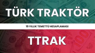 Türk Traktör'ün 19 Yıllık Temettü Hesaplaması