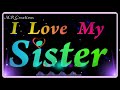 Sister Sentimental WhatsApp Status Video In Tamil Songs In Free Download