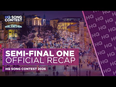 HQ Song Contest: Warsaw 2026 — Semi-Final 1 | Official Recap of All Songs