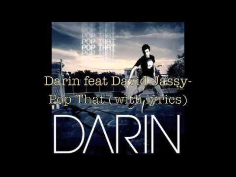 Darin feat. David Jassy - Pop That  WITH LYRICS!!!
