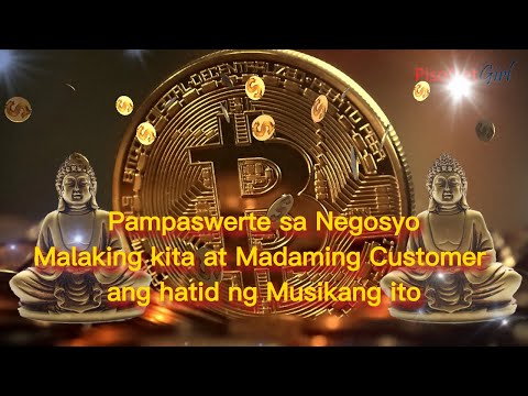 Pampaswerte sa Negosyo Malaking kita at Madaming Customer ang hatid ng Musikang ito