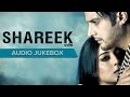 Shareek Audio Jukebox Punjabi Movie Full Songs