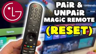 How to Pair & Unpair LG Magic Remote for LG Smart TV I Reset LG Remote