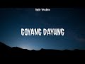 Vita Alvia ft RapX - Goyang Dayong | Lyrics