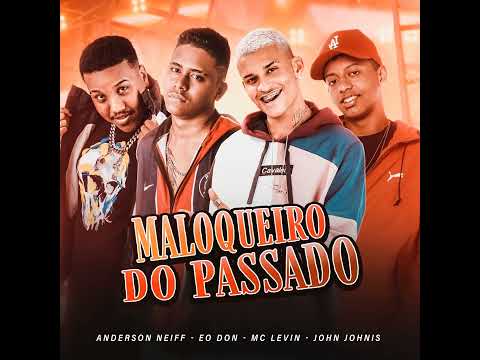 Maloqueiro do Passado - Leon Henrique (oficial)