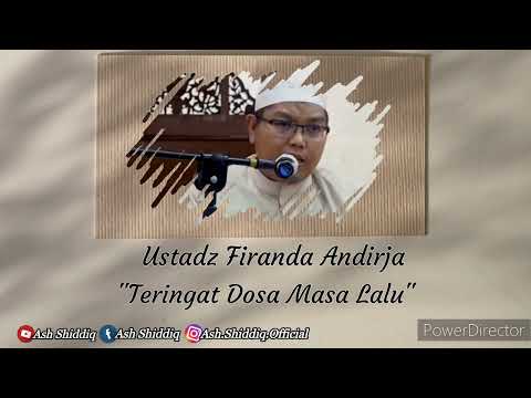 Sering Teringat Dosa Masa Lalu | Ustadz Firanda Andirja