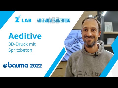 Baustelle Zukunft. Aeditive – 3D-Druck mit Spritzbeton