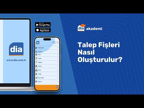 DİA'da Talep Fişleri Nasıl Oluşturulur?