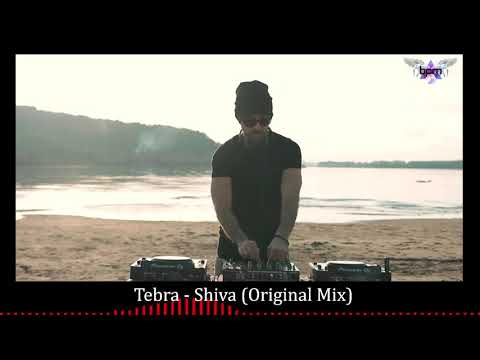 Tebra - Shiva (Original Mix)