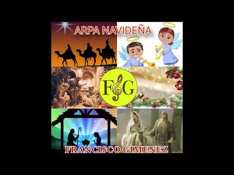 ARPA NAVIDEÑA - FRANCISCO GIMÉNEZ - ENGANCHADOS