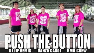 Download lagu PUSH THE BUTTON - DJ JIF Remix - Dance Workout - Danza Carol mp3 Download lagu PUSH THE BUTTON - DJ JIF Remix - Dance Workout - Danza Carol mp3