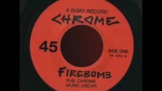 Chrome - Firebomb (Remix 7'') 1982