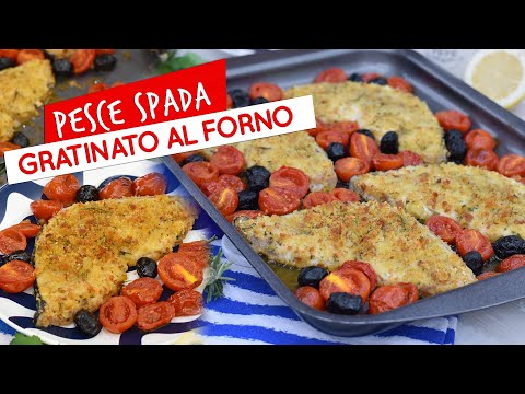 Pesce spada gratinato al forno: ricetta facile e sfiziosa