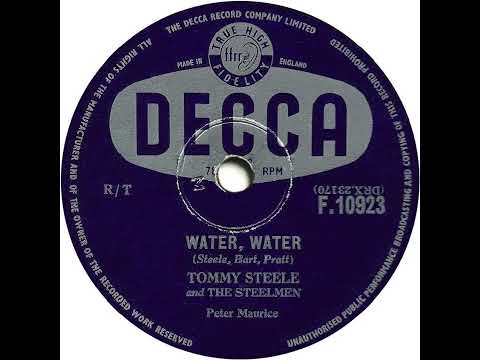 UK New Entry 1957 (115a) Tommy Steele & The Steelmen - Water, Water