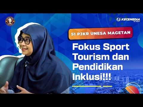 S1 PJKR UNESA Magetan: Focus on Sport Tourism and Inclusive Education