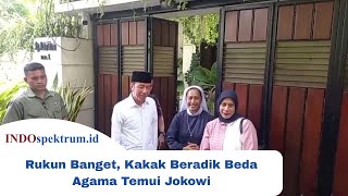 Download lagu Rukun Banget, Kakak Beradik Beda Agama Temui Jokowi mp3