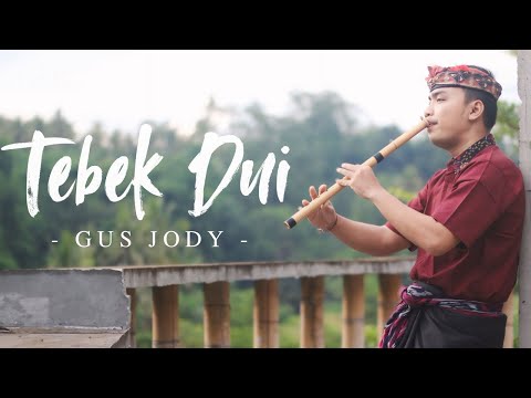 Tebek Dui - Gus Jody | Suling Bali Cover by Juni Ardika
