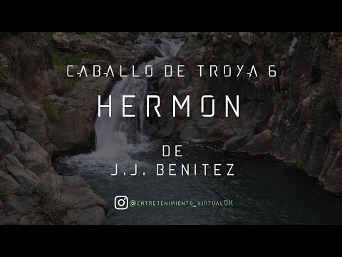 Caballo de Troya 6 - Hermón de J.J. Benitez | Parte Nº7 (Voz Digital)