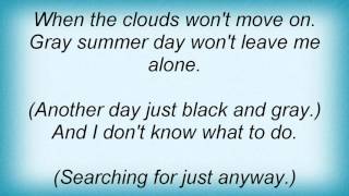 Lucky 7 - Gray Summer Day Lyrics