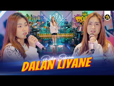 DIKE SABRINA - DALAN LIYANE ( Official Live Video Royal Music )