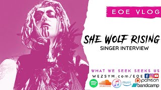 Lead Singer Interview - Meaning of She Wolf Rising- Earth OM Ether