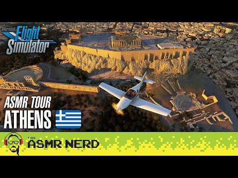 🛫 ASMR Tour & History of Athens, Greece 🏛 in Microsoft Flight Simulator! [soft spoken, 4K60]