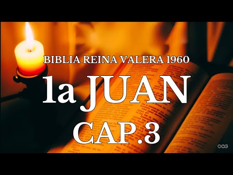 Spoken Bible-REINA VALERA 1960 BIBLE 1 JOHN CHAPTER 3