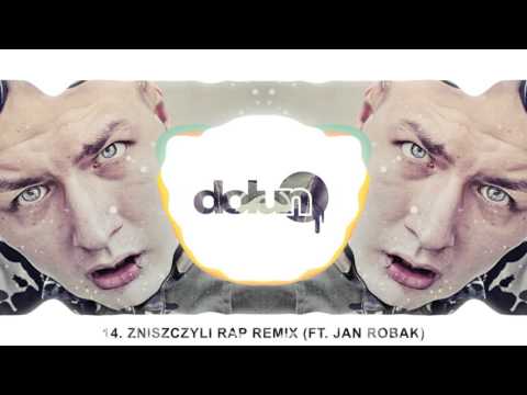 14. DOLUN - ZNISZCZYLI RAP REMIX (FT. JAN ROBAK)