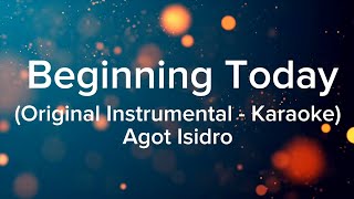 Beginning Today (Original Instrumental - Karaoke)  |  Agot Isidro