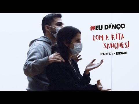 #Eu Danço com... a Rita Sanches - VideoClip: "Fala-me de ti" - Parte I : Ensaio
