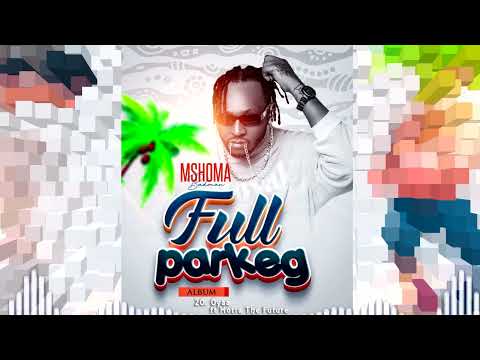 MSHOMA-(20)FT MOTRA THE FUTURE OYAA (OFFICIAL MUSIC AUDIO