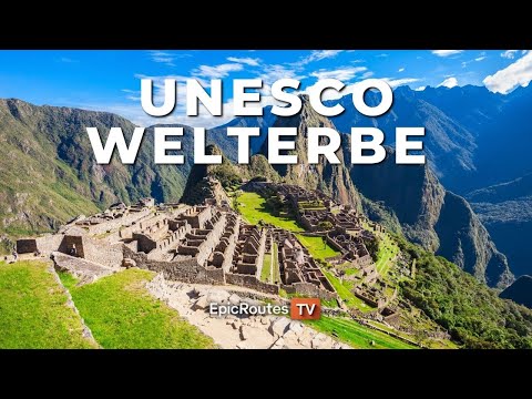 UNESCO-Welterbe der Welt | Die schönsten Orte der Menschheit | 4K Reisedokumentation