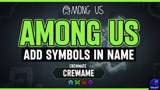 AMONG US ADD SYMBOLS IN NAME | Subscribe and like
