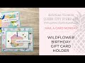 Wildflower Birthday Gift Card Holder