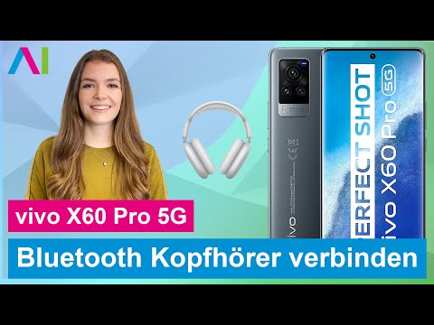 Vivo X60 Pro - mit Bluetooth Kopfhörern verbinden • 📱 • 🎧 • 🔊 •