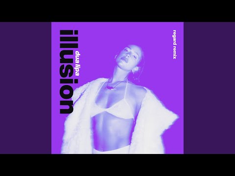 Videoclip de Illusion (Regard Remix) — Dua Lipa