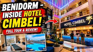 Benidorm - INSIDE Hotel Cimbel! 😲 One of the BEST Beachfront Hotels?!