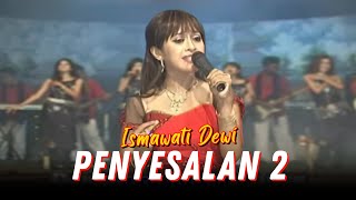Download lagu Ismawati Dewi - Penyesalan 2  |  Putra Buana Live Show mp3