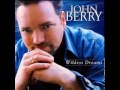 John Berry - You're the Voice