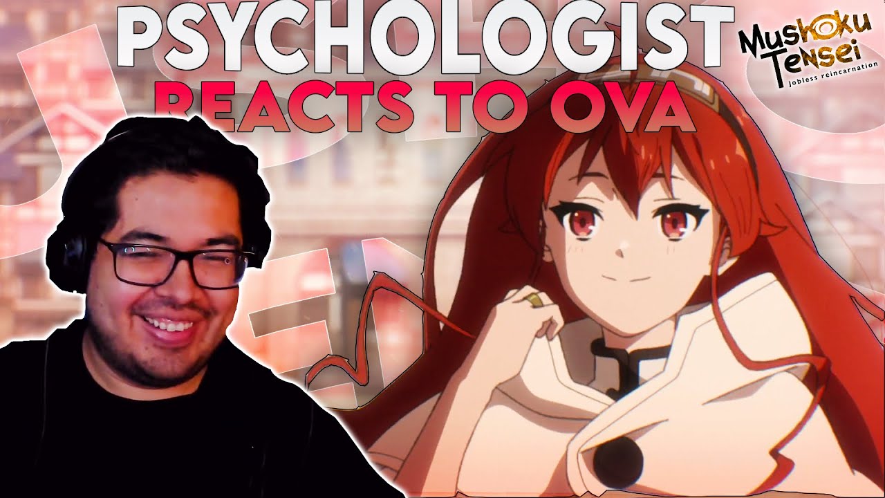 Psychologist Reacts to Mushoku Tensei Episode OVA
