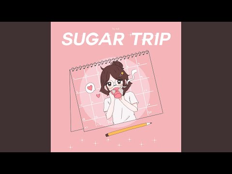 Sugar Trip
