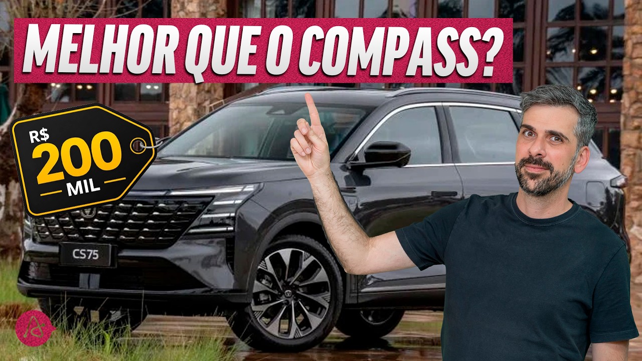 CAOA CHANGAN CS75 É A OPÇÃO MAIS RACIONAL ATÉ R$ 200 MIL