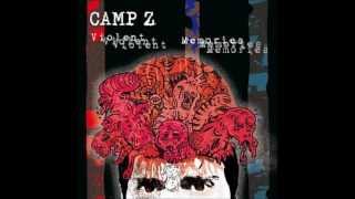 Camp Z - Violent Memories (2008) Full Album
