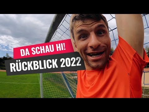 Die Videohighlights des Jahres 2022 von Thomas Müller – DA SCHAU HI!