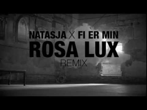 NATASJA "FI ER MIN" (ROSA LUX remix)