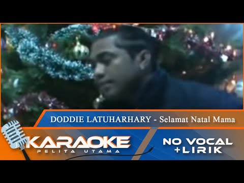 (Karaoke Version) Doddie Latuharhary - SELAMAT NATAL MAMA | No Vocal - Minus One