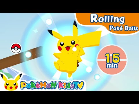 Rolling Poké Balls 1-3 (15min) | Pokémon Fun Video | Pokémon Kids TV
