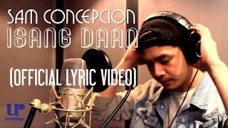 Sam Concepcion - 1sang Daan - (Official Lyric Video)