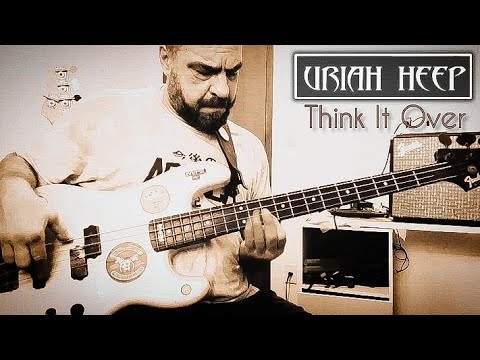 Think It Over - Uriah Heep - bass cover by Dico Santana