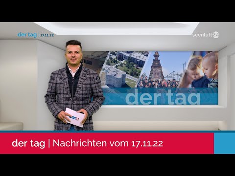 DER TAG | Die Nachrichten vom 17.11.2022